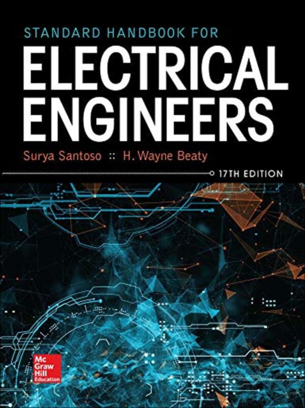 Standard Handbook for Electrical Engineers – 17th Edition