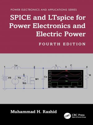 SPICE and LTspice for Power Electronics and Electric Power